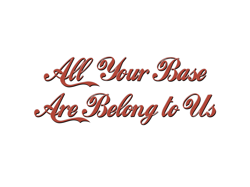 All Your Base Are Belong to Us   Logo