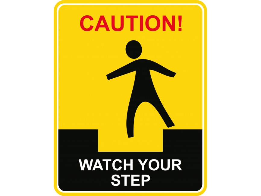 Watch Your Step Warning Signs
